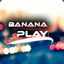 Bananaplay