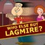 Lagmire