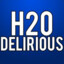 『 H20 DELIRIOUS』