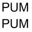PUM PUM