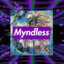 myndless