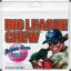 Big League Chew