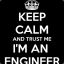 Trust me I&#039;m an engineer