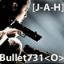 [J-A-H] Bullet731&lt;O&gt;