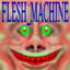 FLESH_MACHINE