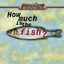 HowMuchIsTheFish