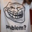 problem?