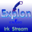 (Irk Stream)  Explon™