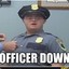 Officer Down!