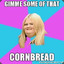 FAT BITCHES &amp; CORNBREAD