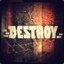 ♕_Destroy_♕