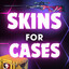 !!!SKINS FOR CASES!!!