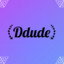 Ddude