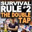 Rule #2: The Double Tap