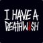 DeathWish!