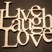 Live Laugh Love