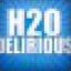 H2O Delirious