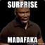 Surprise!Madafaka