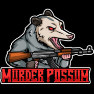 MurderPossum - steam id 76561197969967853