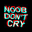 NooB Don´t Cry