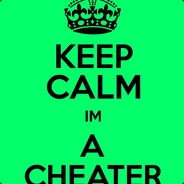 Im Cheater :( <3