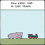 TINY HIPPO HAD A TINY TRAIN