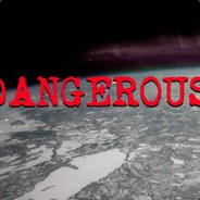 Dangerous | 危險