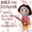 dorathedestroyer