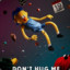 Don&#039;t Hug Me I&#039;m Scared