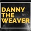DannyTheWeaver