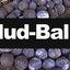 MUD BALLS