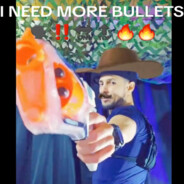 I Need More Bullets