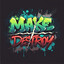 Make Destroy