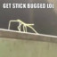 Get Stick Bugged Lol