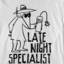 The Late Night Specialist