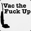 Vac the Fuck Up | SKINHUB.COM