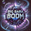 B1gBaraBoom 大巴拉热潮