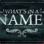 What&#039;s in a name?