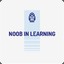 NOOB IN LEARNING