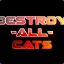 destroyallcats