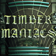 Timber Maniac