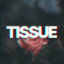 Tissue