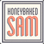 Honeybaked Sam