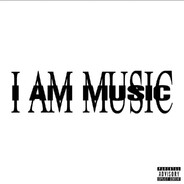 I AM MUSIC