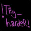 !Try_hardeR!