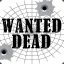Wanted dead
