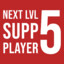 NEXT LVL SUPP.5 PLAYER