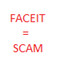 FACEIT=SCAM