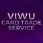Viwu&#039;s Card Trade Service