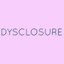 Dysclosure